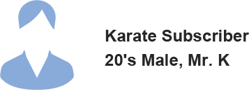 Karate Subscriber
      20's Male, Mr. K